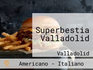 Superbestia Valladolid