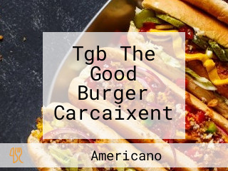 Tgb The Good Burger Carcaixent