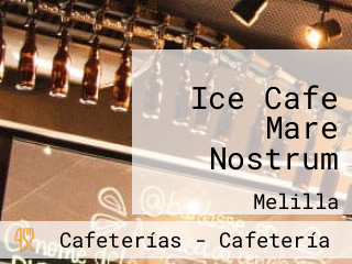 Ice Cafe Mare Nostrum