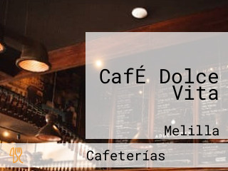 CafÉ Dolce Vita