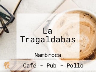 La Tragaldabas