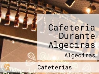 Cafeteria Durante Algeciras