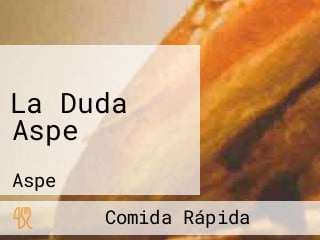 La Duda Aspe