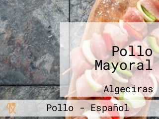 Pollo Mayoral