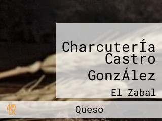 CharcuterÍa Castro GonzÁlez