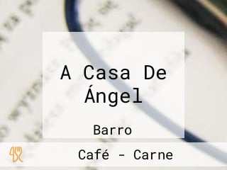 A Casa De Ángel