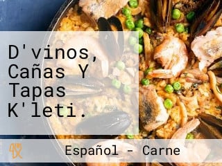 D'vinos, Cañas Y Tapas K'leti.