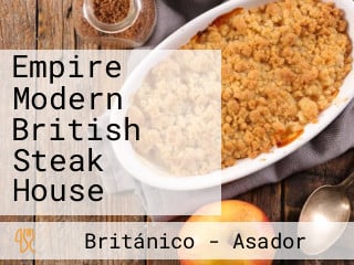 Empire Modern British Steak House