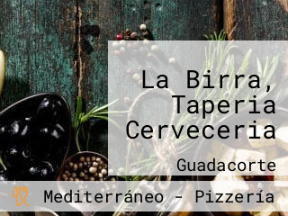 La Birra, Taperia Cerveceria