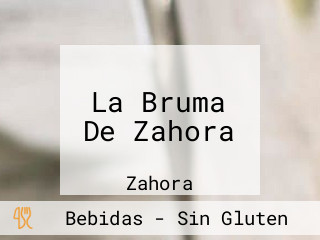 La Bruma De Zahora