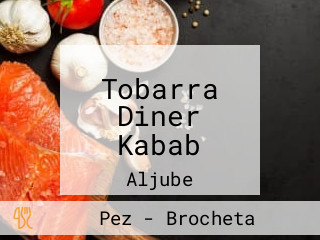 Tobarra Diner Kabab