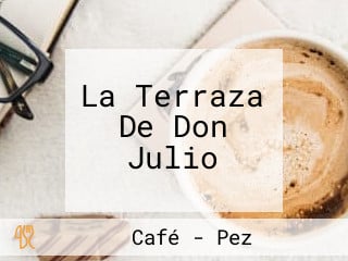 La Terraza De Don Julio