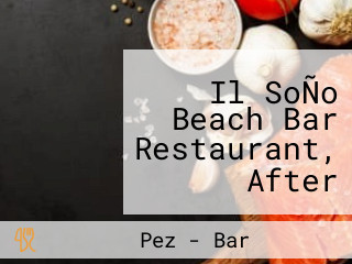 Il SoÑo Beach Bar Restaurant, After Work, Eventos
