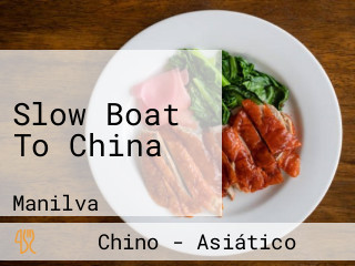 Slow Boat To China