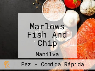 Marlows Fish And Chip