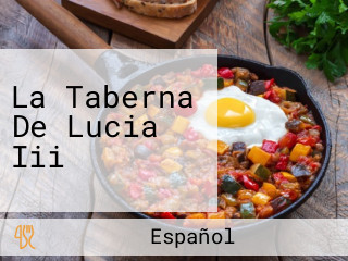 La Taberna De Lucia Iii