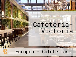 Cafeteria- Victoria