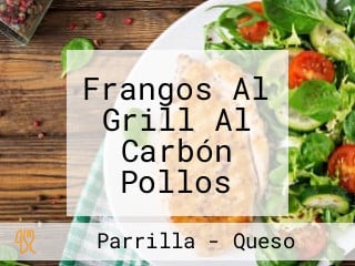 Frangos Al Grill Al Carbón Pollos Asados Marbella