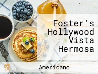 Foster's Hollywood Vista Hermosa