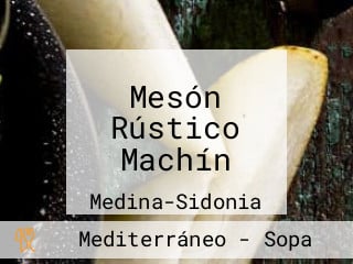 Mesón Rústico Machín