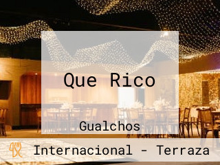 Que Rico