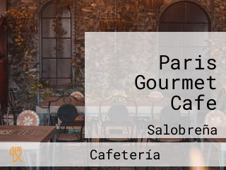 Paris Gourmet Cafe