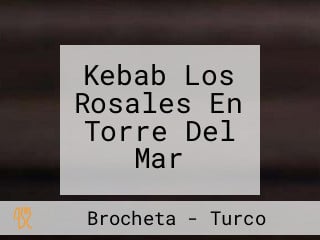 Kebab Los Rosales En Torre Del Mar