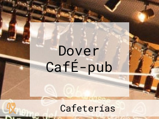 Dover CafÉ-pub
