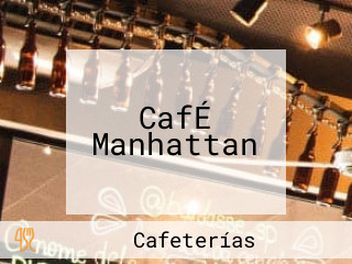 CafÉ Manhattan