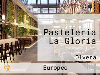 Pasteleria La Gloria