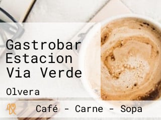 Gastrobar Estacion Via Verde