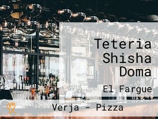 Teteria Shisha Doma