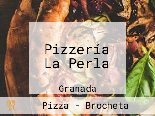 Pizzería La Perla