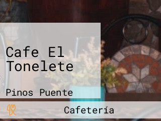 Cafe El Tonelete