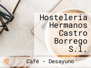 Hosteleria Hermanos Castro Borrego S.l.