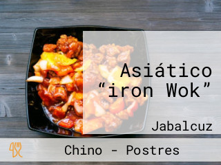 Asiático “iron Wok”