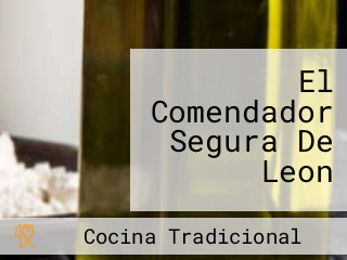 El Comendador Segura De Leon