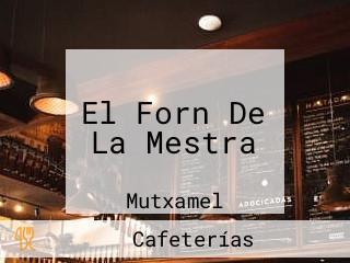 El Forn De La Mestra