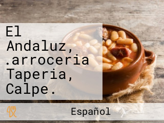 El Andaluz, .arroceria Taperia, Calpe.