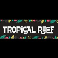Tropical Reef