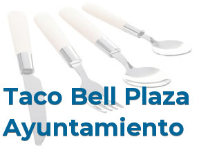 Taco Bell Plaza Ayuntamiento