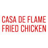 Casa De Flame Fried Chicken