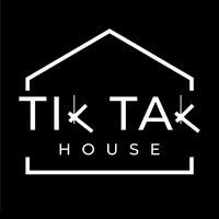 Tik Tak House